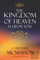 The Kingdom Of Heaven Is Upon You