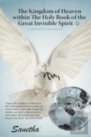 The Kingdom Of Heaven Within The Holy Book Of The Great Invisible Spirit A