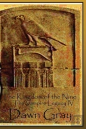 The Kingdom Of The Nine; The Vampire Legacy Iv