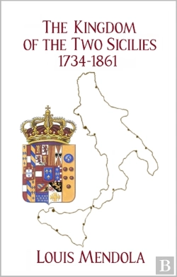Bertrand.pt - The Kingdom Of The Two Sicilies 1734-1861