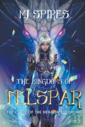 The Kingdoms Of Felspar