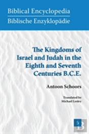 The Kingdoms Of Israel And Judah In The Eighth And Seventh Centuries B.C.E.