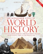 The Kingfisher Atlas Of World History