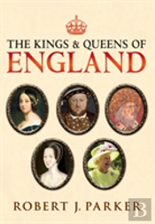 The Kings And Queens Of England