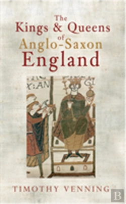 Bertrand.pt - The Kings & Queens Of Anglo-Saxon England