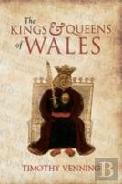 The Kings & Queens Of Wales