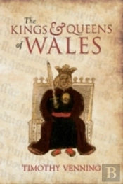 The Kings & Queens Of Wales