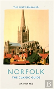 The King'S England: Norfolk