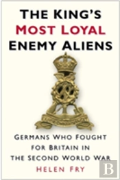 The King'S Most Loyal Enemy Aliens