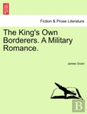 The King'S Own Borderers. A Military Rom