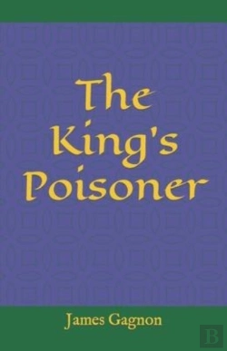 Bertrand.pt - The King'S Poisoner