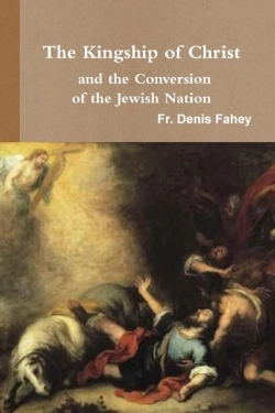 Bertrand.pt - The Kingship Of Christ And The Conversion Of The Jewish Nation