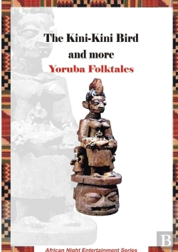 Bertrand.pt - The Kini-Kini Bird And More Yoruba Folktales