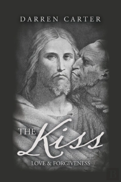 Bertrand.pt - The Kiss: Love   Forgiveness