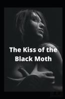 The Kiss Of The Black Moth