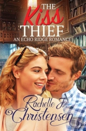 The Kiss Thief: An Echo Ridge Romance