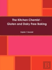 The Kitchen Chemist - Gluten And Dairy Free Baking