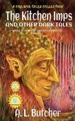 The Kitchen Imps And Other Dark Tales