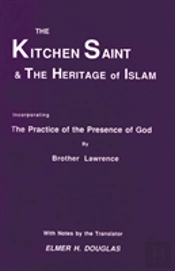 The Kitchen Saint And The Heritage Of Islam