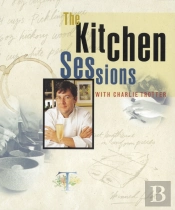 The Kitchen Sessions With Charlie Trotter