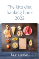The Kito Diet Banking Book 2022