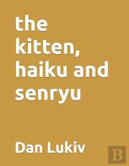 The Kitten, Haiku And Senryu