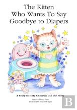 The Kitten Who Wants To Say Goodbye To Diapers