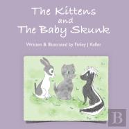 The Kittens And The Baby Skunk