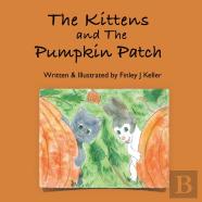 The Kittens And The Pumpkin Patch