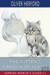 The Kitten'S Garden Of Verses (Esprios Classics)