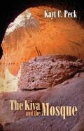 The Kiva And The Mosque