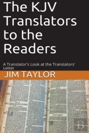 The Kjv Translators To The Readers: A Tr