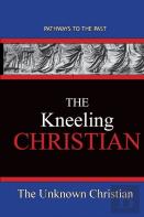 The Kneeling Christian