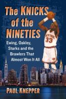 The Knicks Of The Nineties