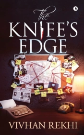 The Knife'S Edge