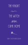 The Knight The Witch Came Home