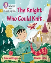 The Knight Who Could Knit