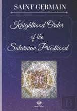 The Knighthood Order Of The Saturnian Priesthood