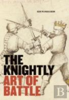 The Knightly Art Of Battle