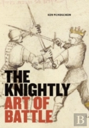 The Knightly Art Of Battle