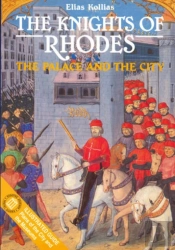 The Knights Of Rhodes - The Palace And The City