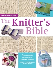 The Knitter'S Bible