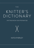 The Knitter'S Dictionary