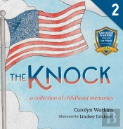 The Knock - A Collection Of Childhood Memories
