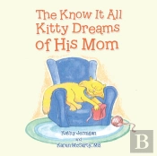 The Know It All Kitty Dreams Of His Mom
