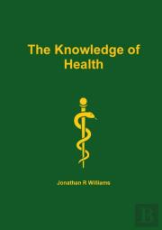 The Knowledge Of Health