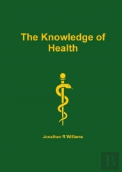 The Knowledge Of Health