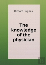 The Knowledge Of The Physician
