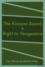 The Konane Board & Right To Vengeance