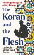 The Koran And The Flesh